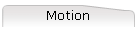 Motion